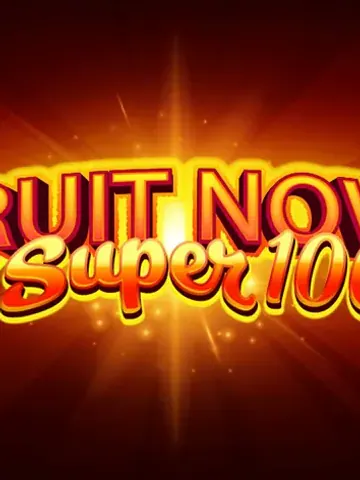 Fruit Super Nova 100